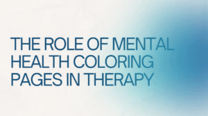 Mental Health Coloring Pages