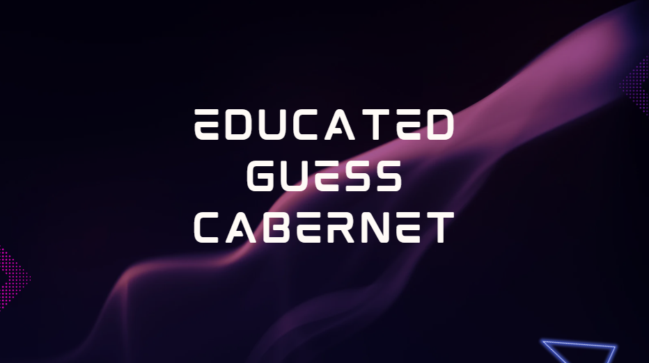 Educated Guess Cabernet