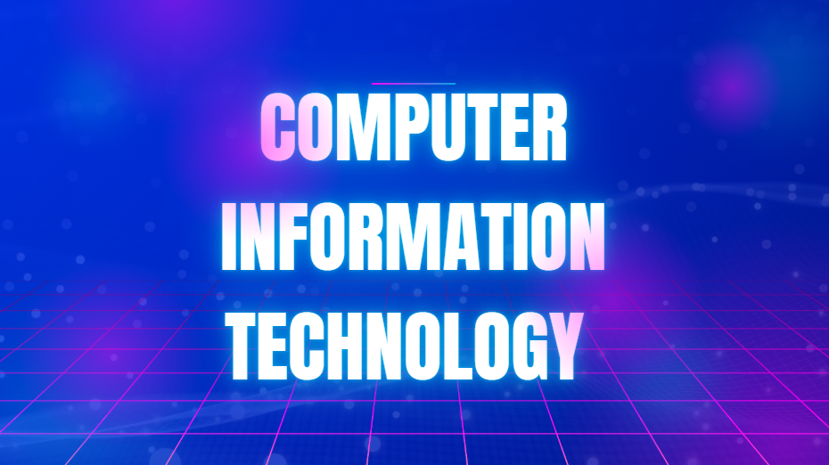 Computer Information Technology