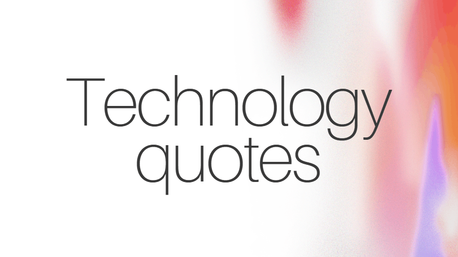 Technology quotesv