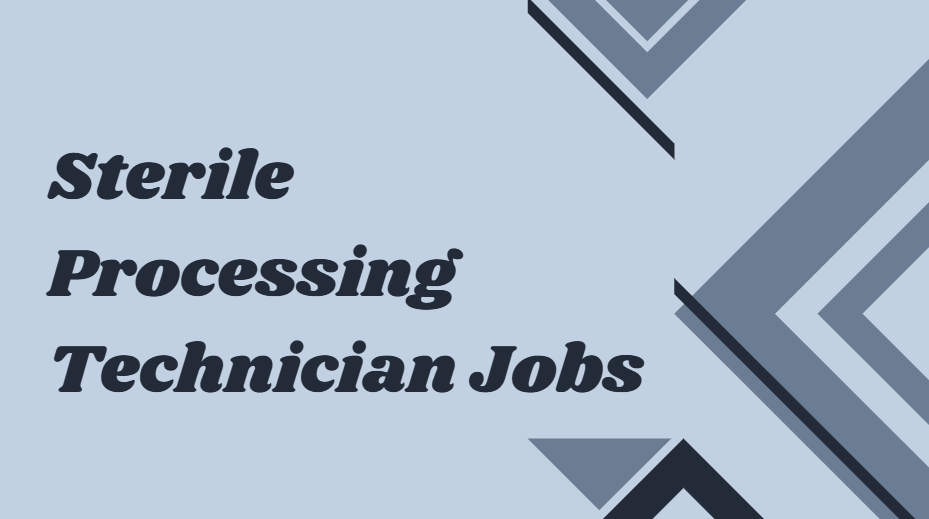 Sterile processing technician jobs