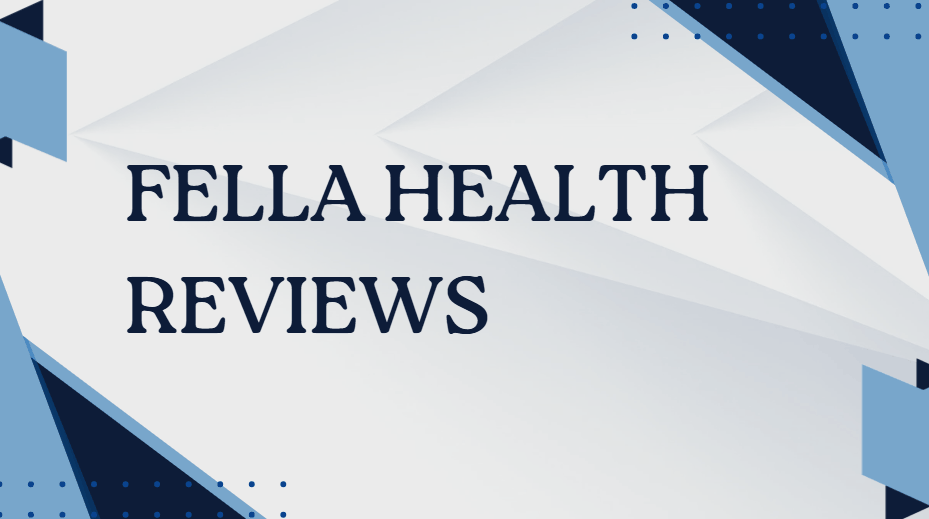 Fella Health Reviews