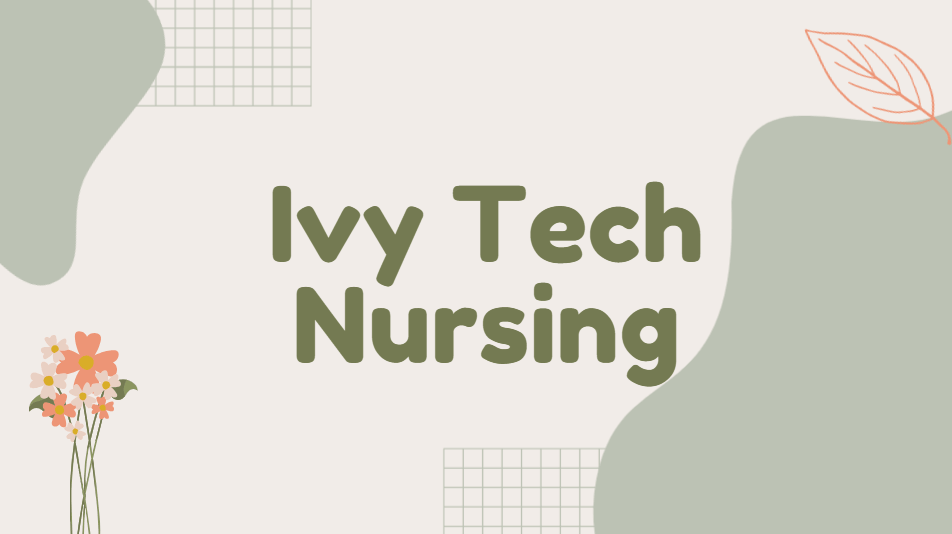 Ivy Tech Nursing