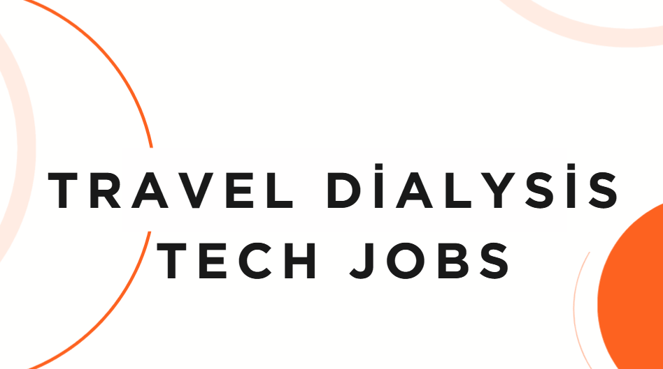 Travel Dialysis Tech Jobs