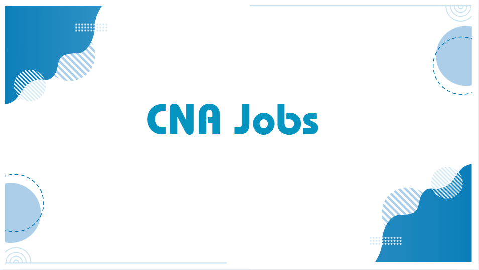 CNA jobs