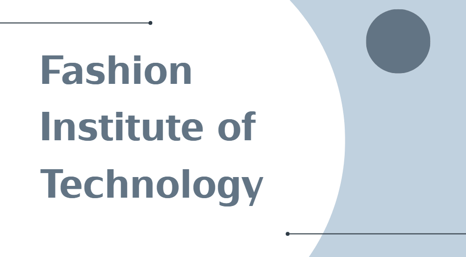 Fashion Institute of Technology