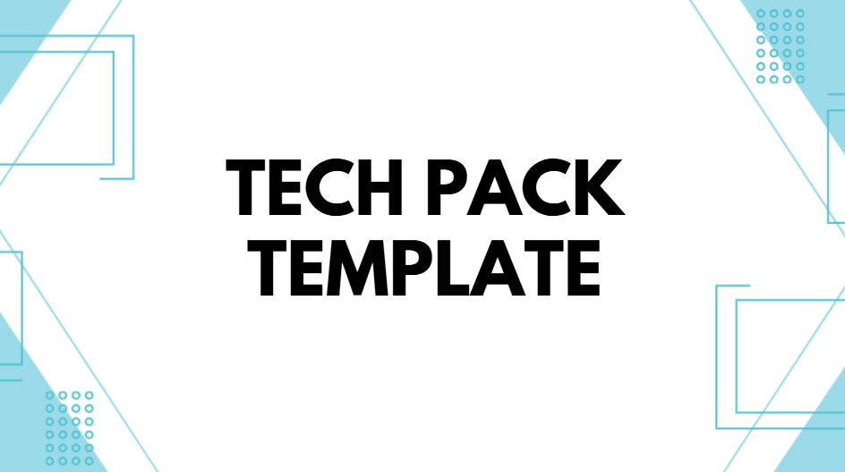 Tech Pack Templates: