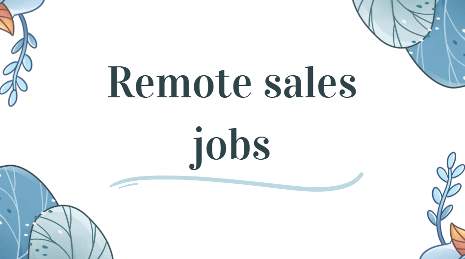 Remote sales jobs