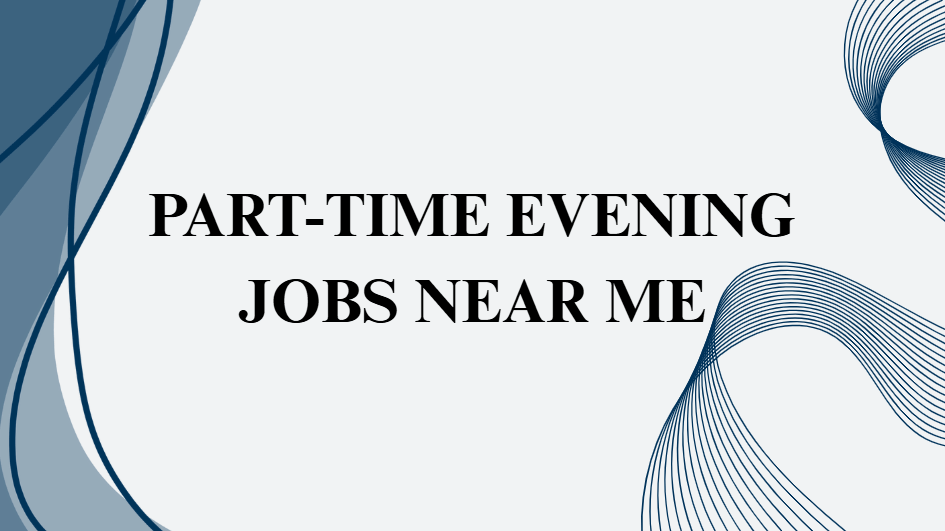 part-time evening jobs near me