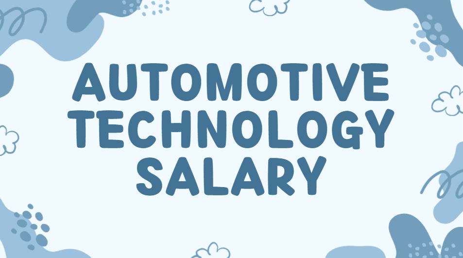 Automotive technology salary