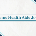 Home Health Aide Jobs