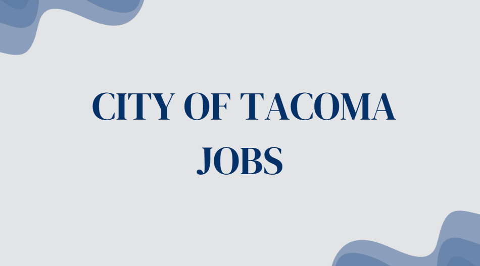City of Tacoma Jobs