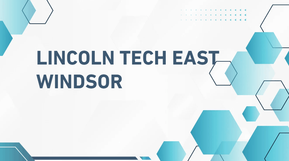 Lincoln Tech East Windsor