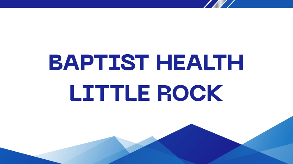 Baptist Health Little Rock