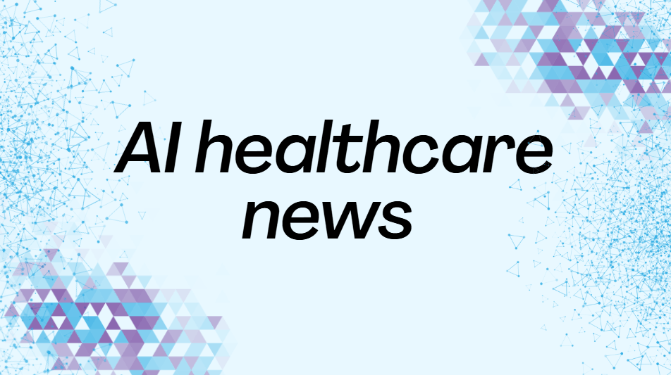 AI healthcare news