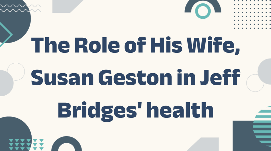 Jeff Bridges' health