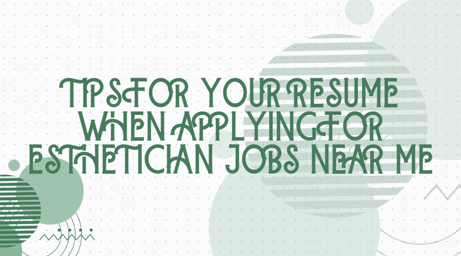 Esthetician Jobs Near Me