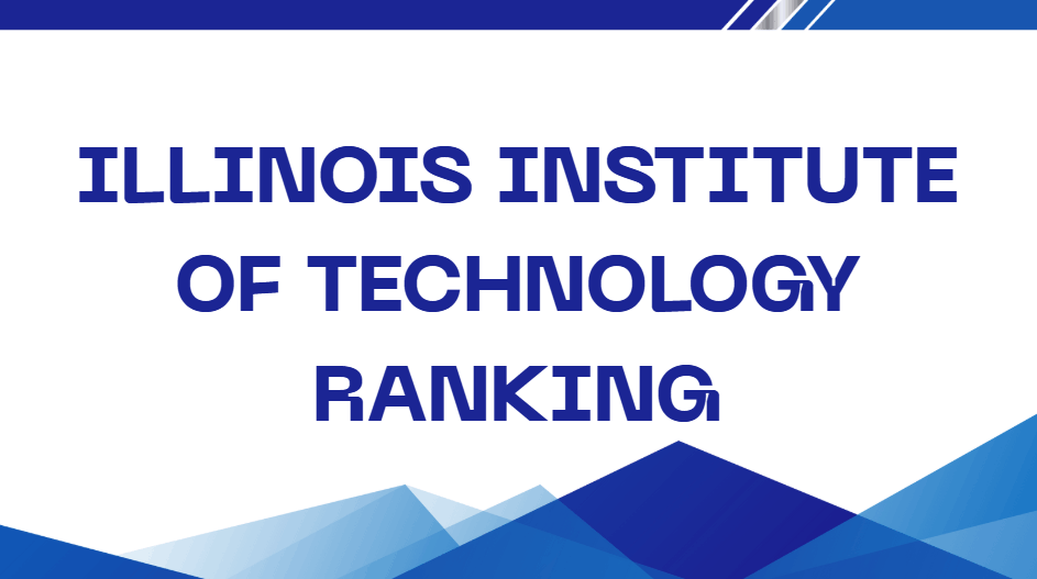 Illinois Institute of Technology Ranking
