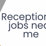 Receptionist jobs near me