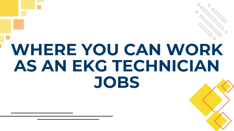 EKG technician jobs