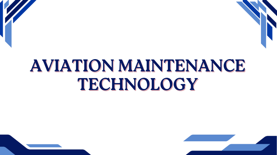 Aviation maintenance technology