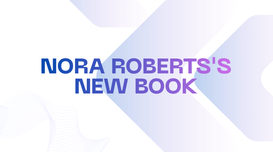 Nora Roberts's New Book