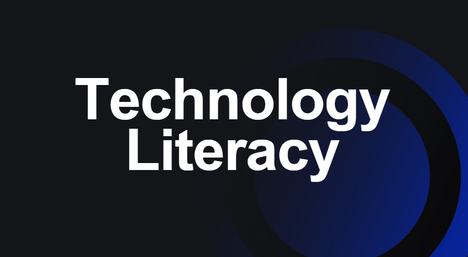 Technology Literacy