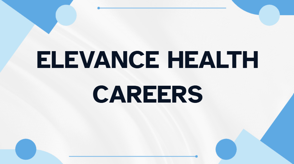 Elevance Health Careers