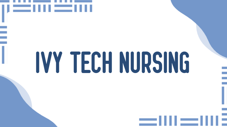 Ivy Tech Nursing