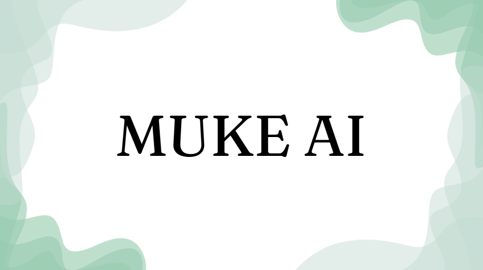 Muke AI