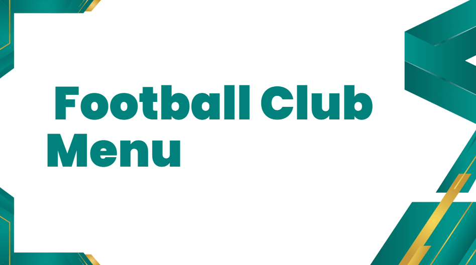 Football Club Menu