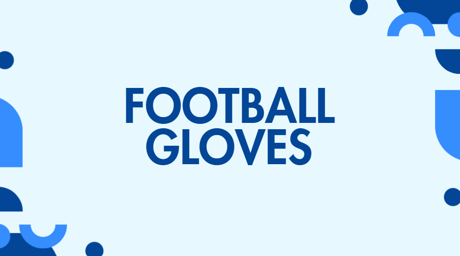 Football Gloves