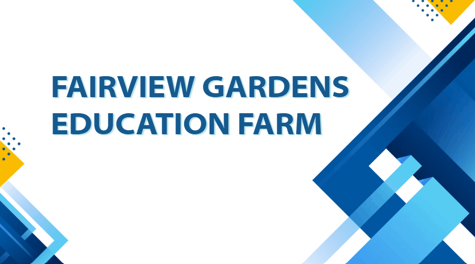 Fairview Gardens Education Farm